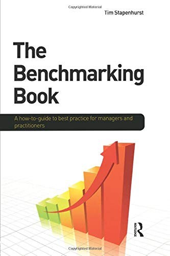 The Benchmarking Book: A how-to guide to best practice for manag