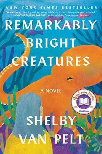 Remarkably Bright Creatures: A Novel – Hardcover, by Van Pelt Shelby – Very Good