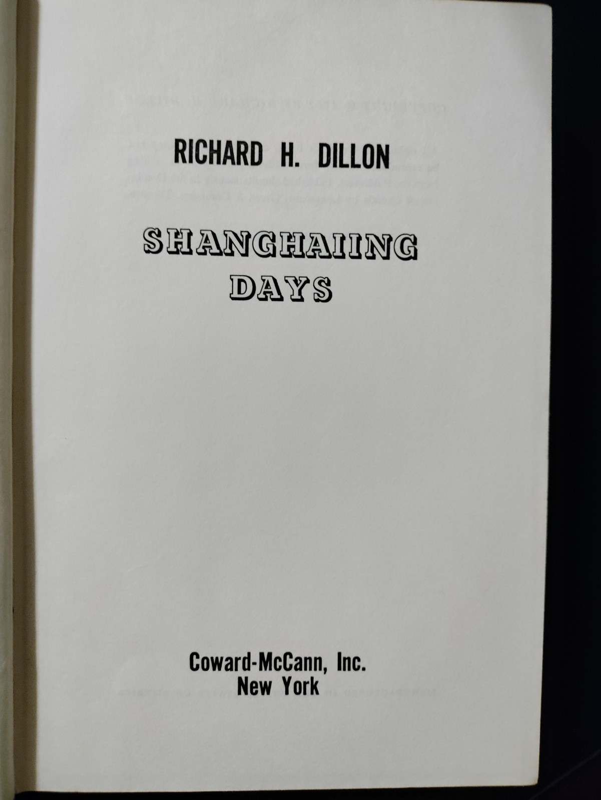 Shanghaiing Days by Richard H. Dillon 1961 HCDJ First Edition
