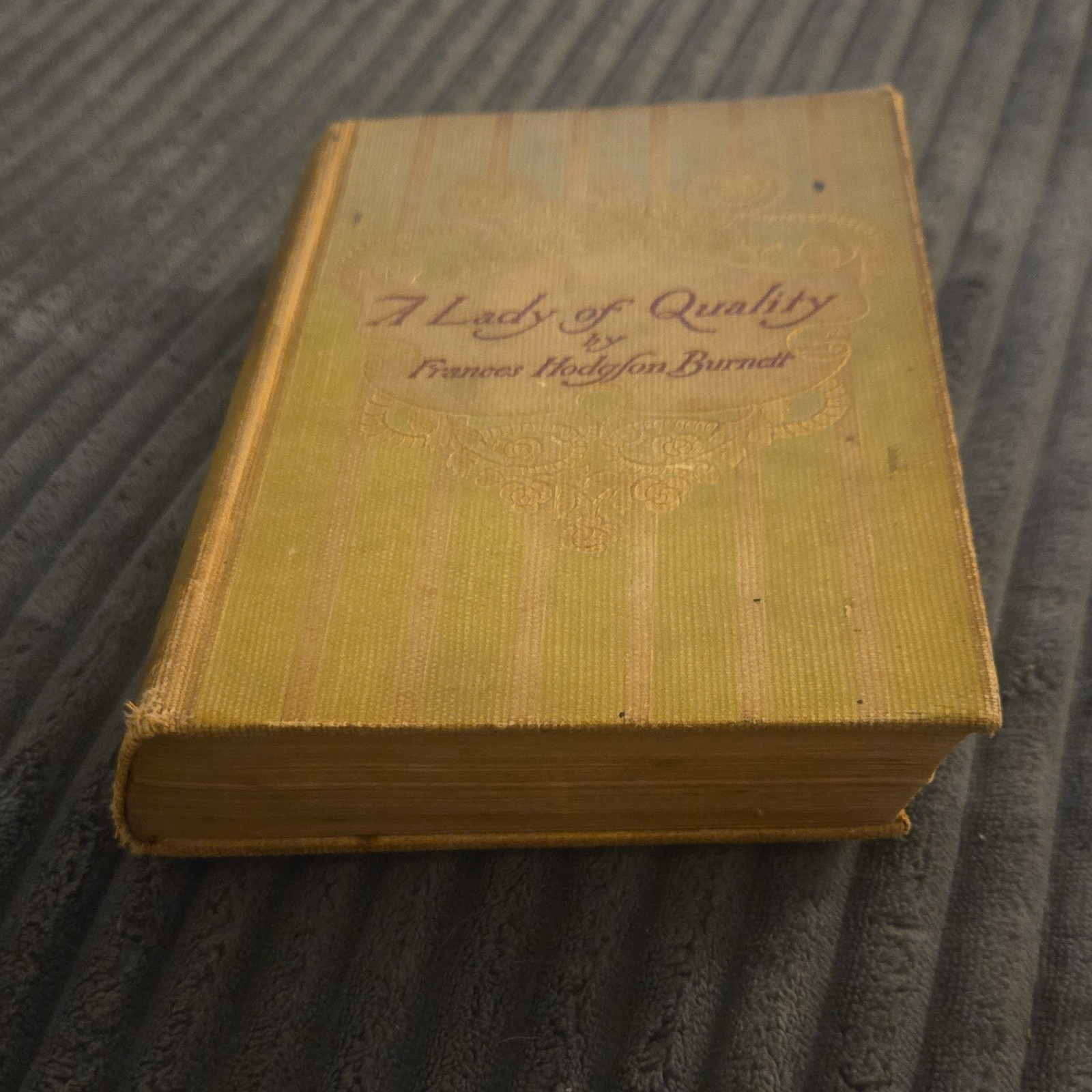 Frances Hodgson Burnett A Lady of Quality 1st Ed Scribner’s Cloth 1896