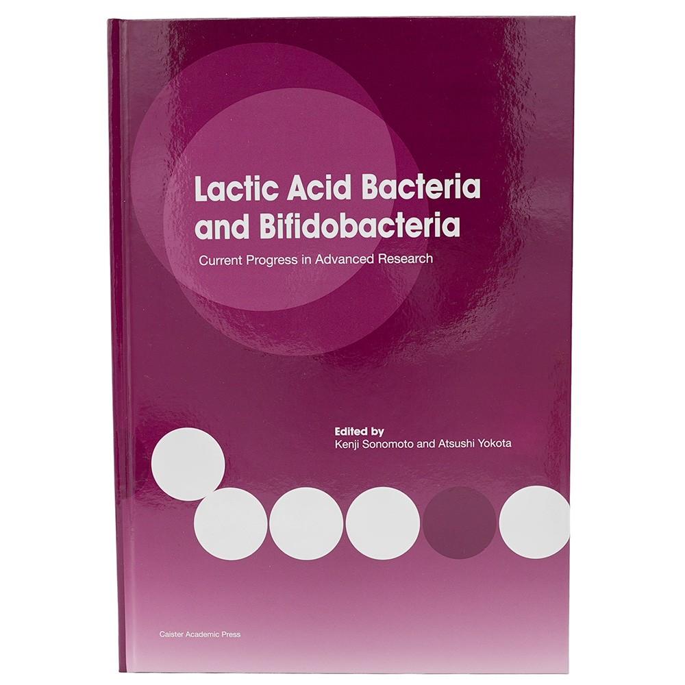 Lactic Acid Bacteria and Bifidobacteria: Current Progress