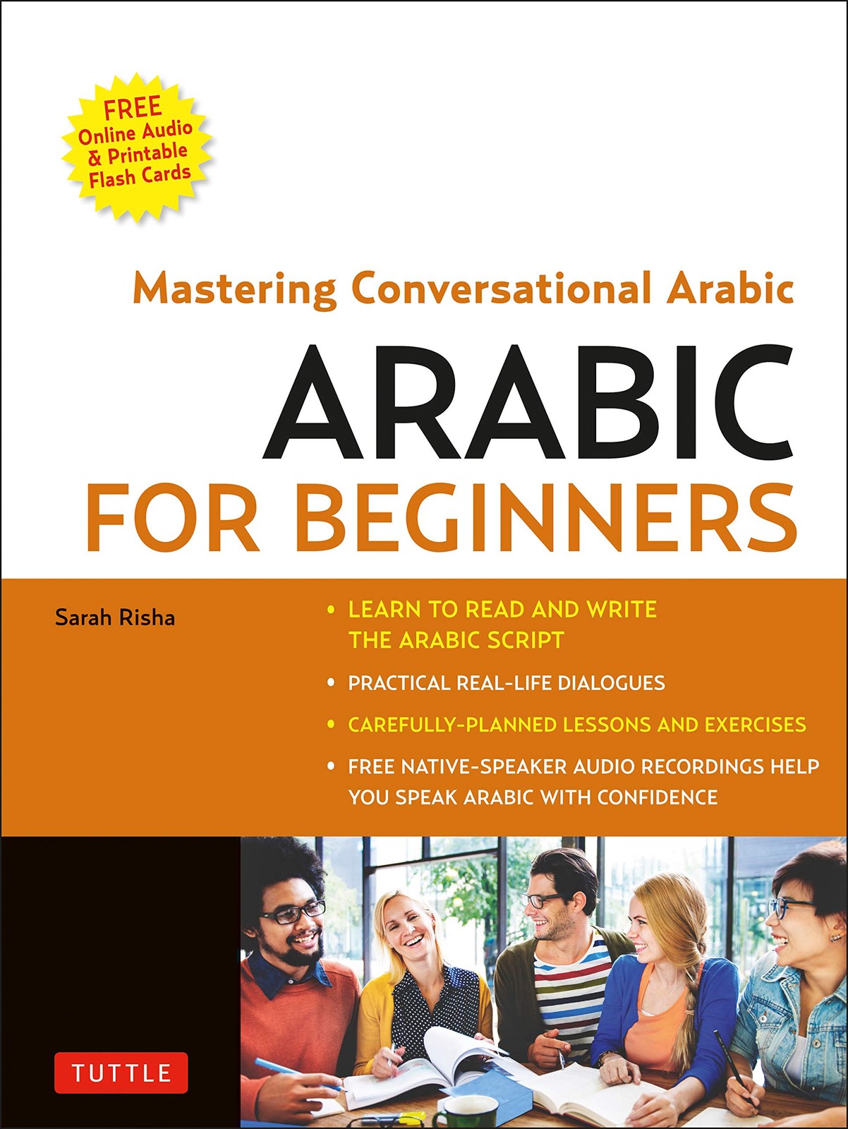 Arabic for Beginners: A Guide to Modern Standard Arabic (Free Online Audio and P