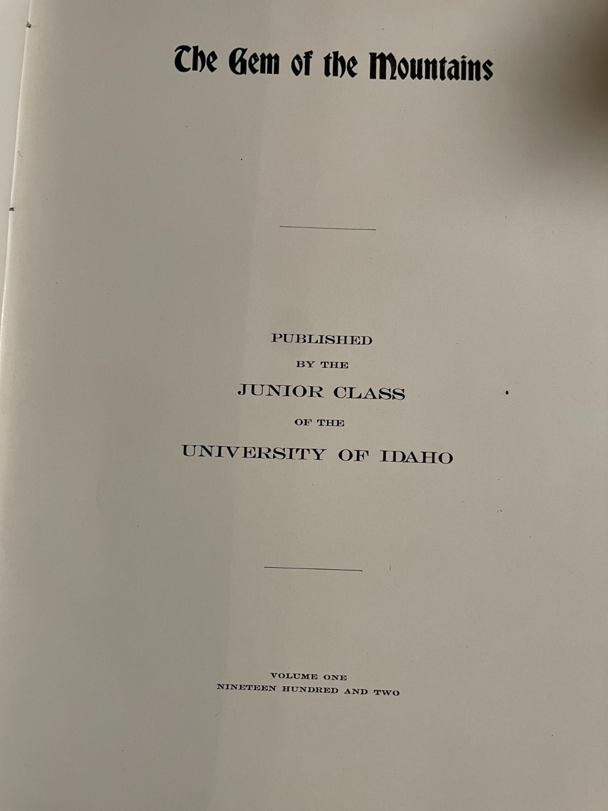 1903 University Idaho College Yearbook “Gem of Mountains”, HB, 182 pages, VG