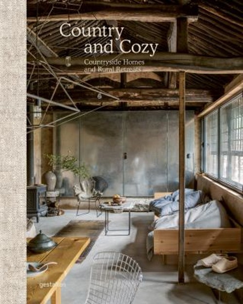 Country and Cozy : Countryside Homes and Rural Retreats Hardcover