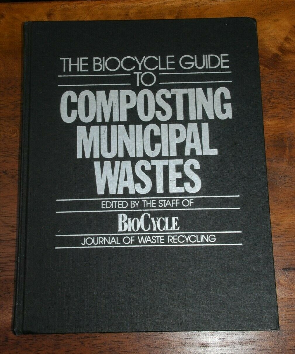 The BioCycle Guide to Composting Municipal Wastes (Hardcover)