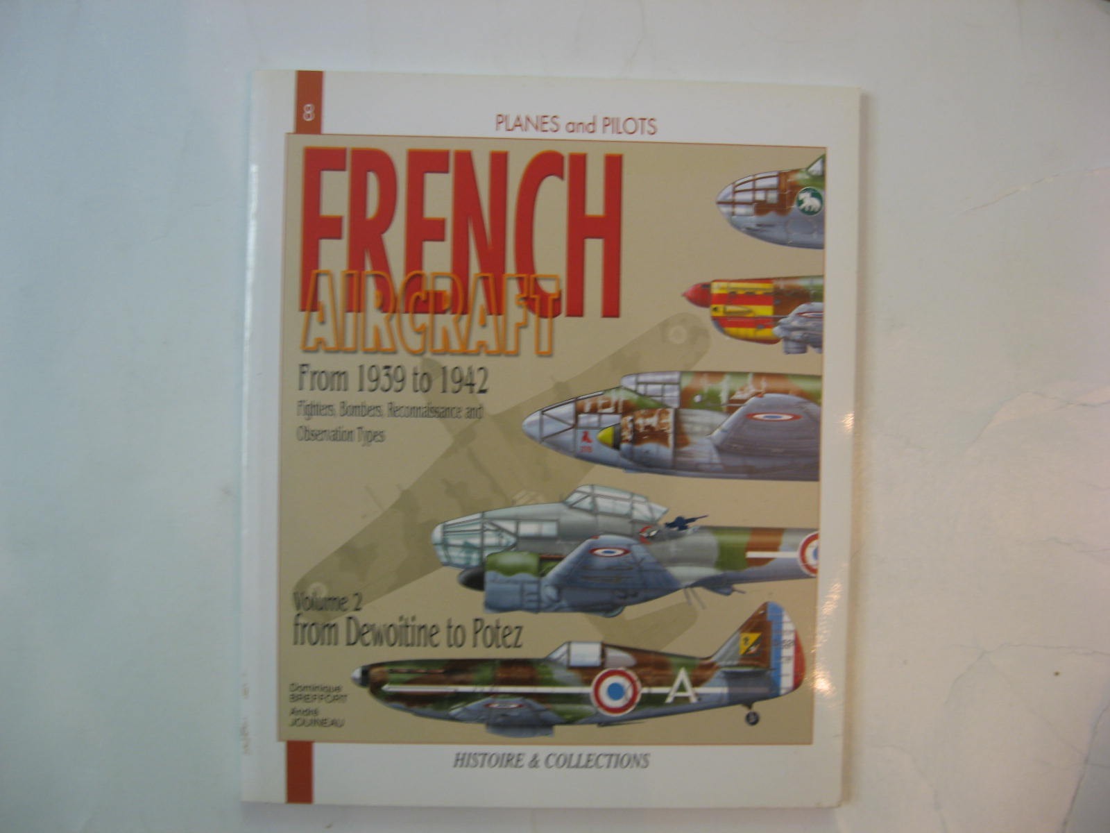 FRENCH AIRCRAFT 1939-1942 VOL 2–PLANES + PILOTS–HISTOIRE–$5.25 SHIPPING