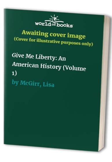 Give Me Liberty An American Hi – ACCEPTABLE