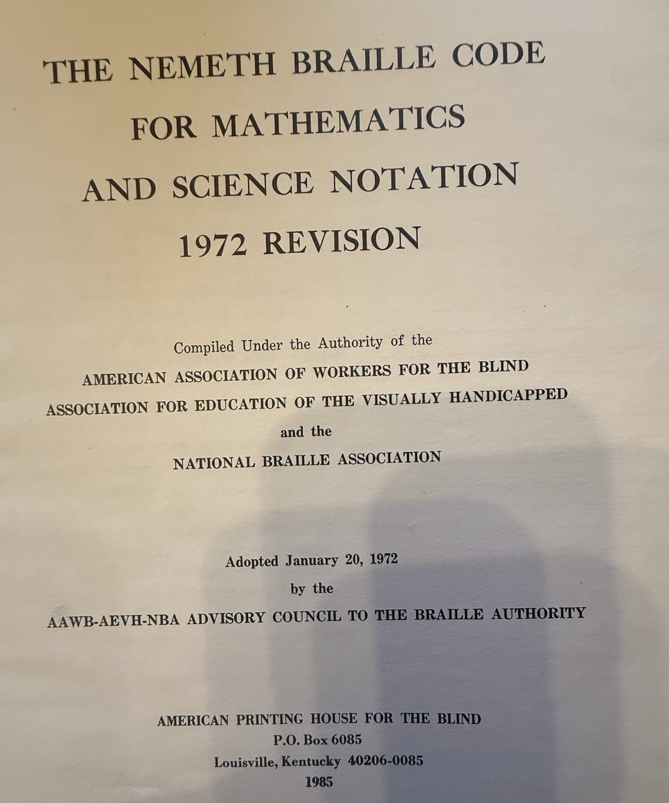 The Nemeth Braille Code for Mathematics and Science Notation 1985 Hardcover Book