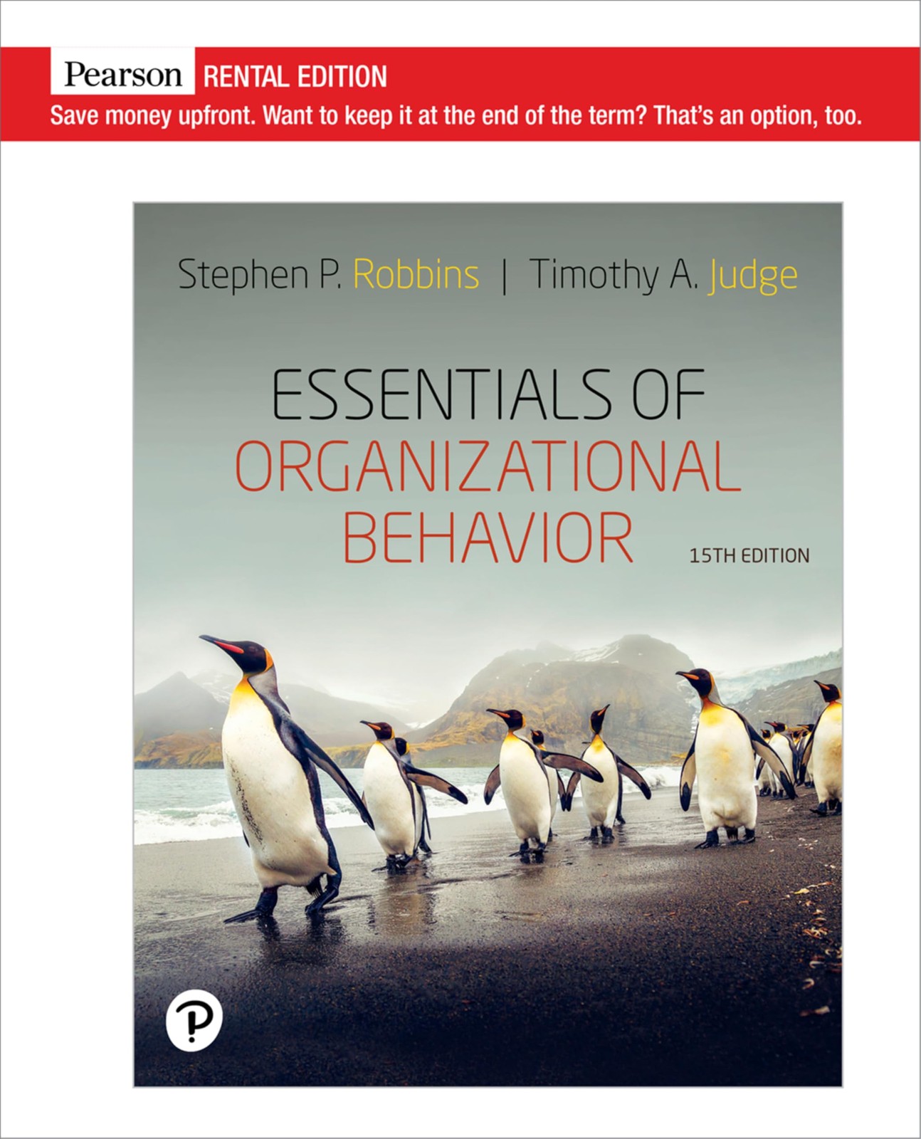 Essentials of Organizational Behavior [RENTAL EDITION]