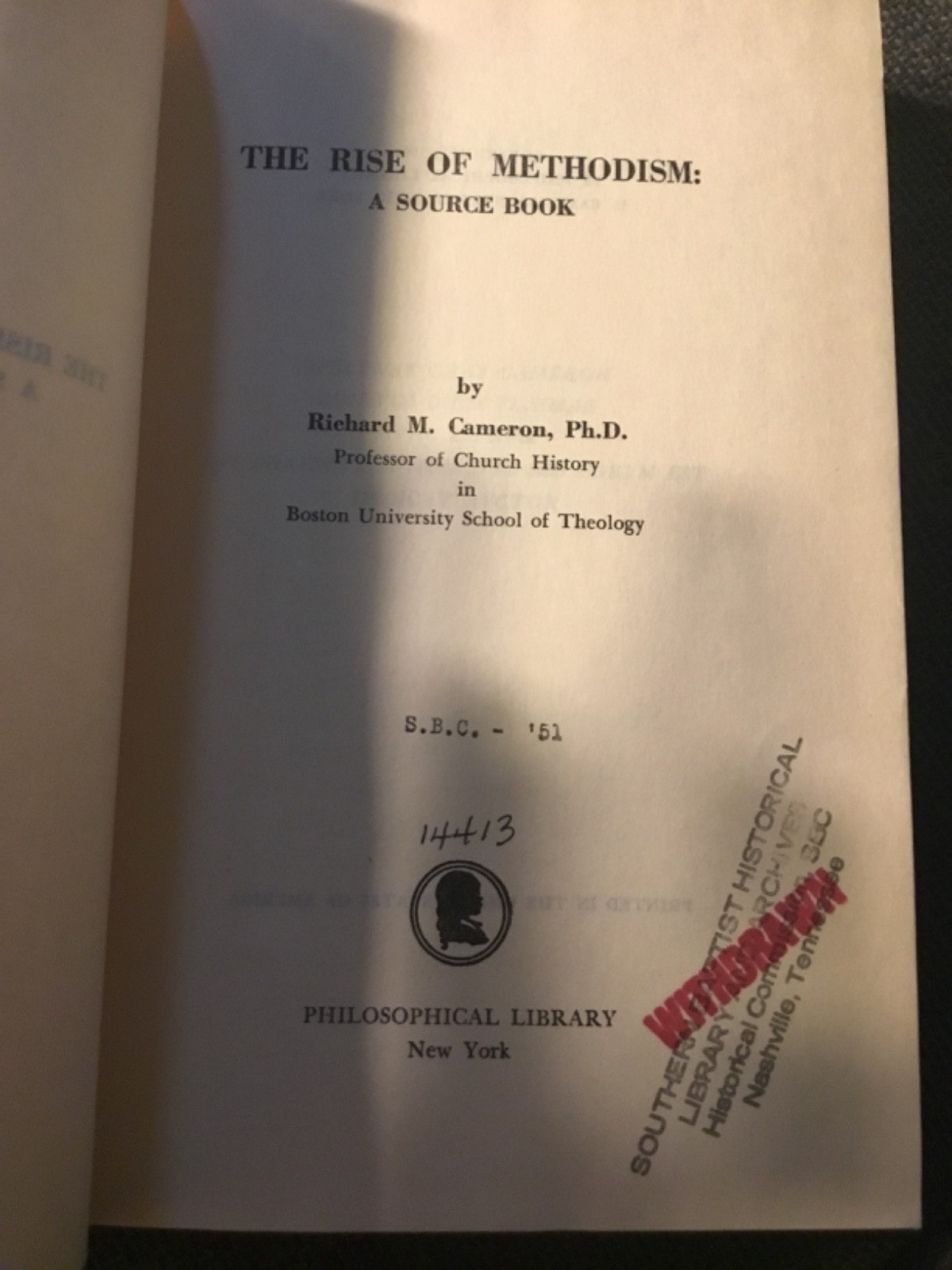 The Rise Of Methodism: A Source Book by Richard M. Cameron HC ex library