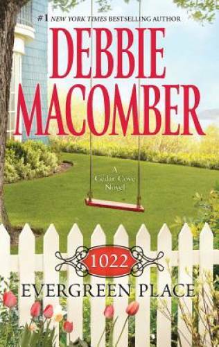 1022 Evergreen Place – Mass Market Paperback By Macomber, Debbie – GOOD