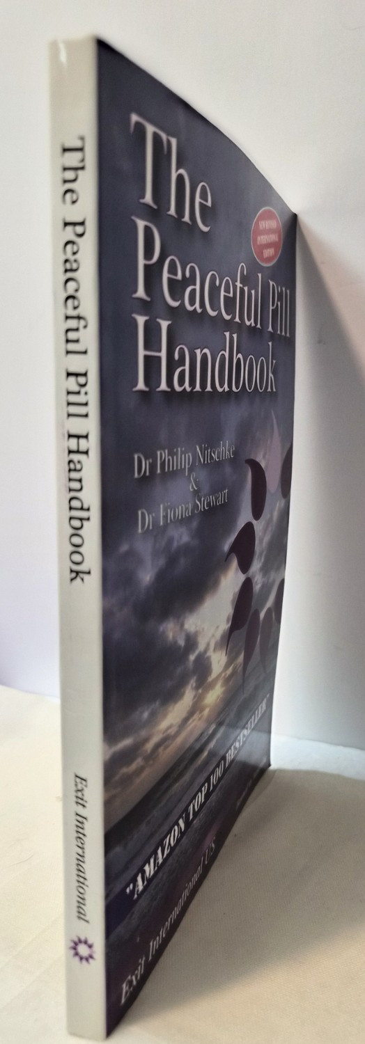 The Peaceful Pill Handbook: Nitschke & Stewart Very Good (see photos:)