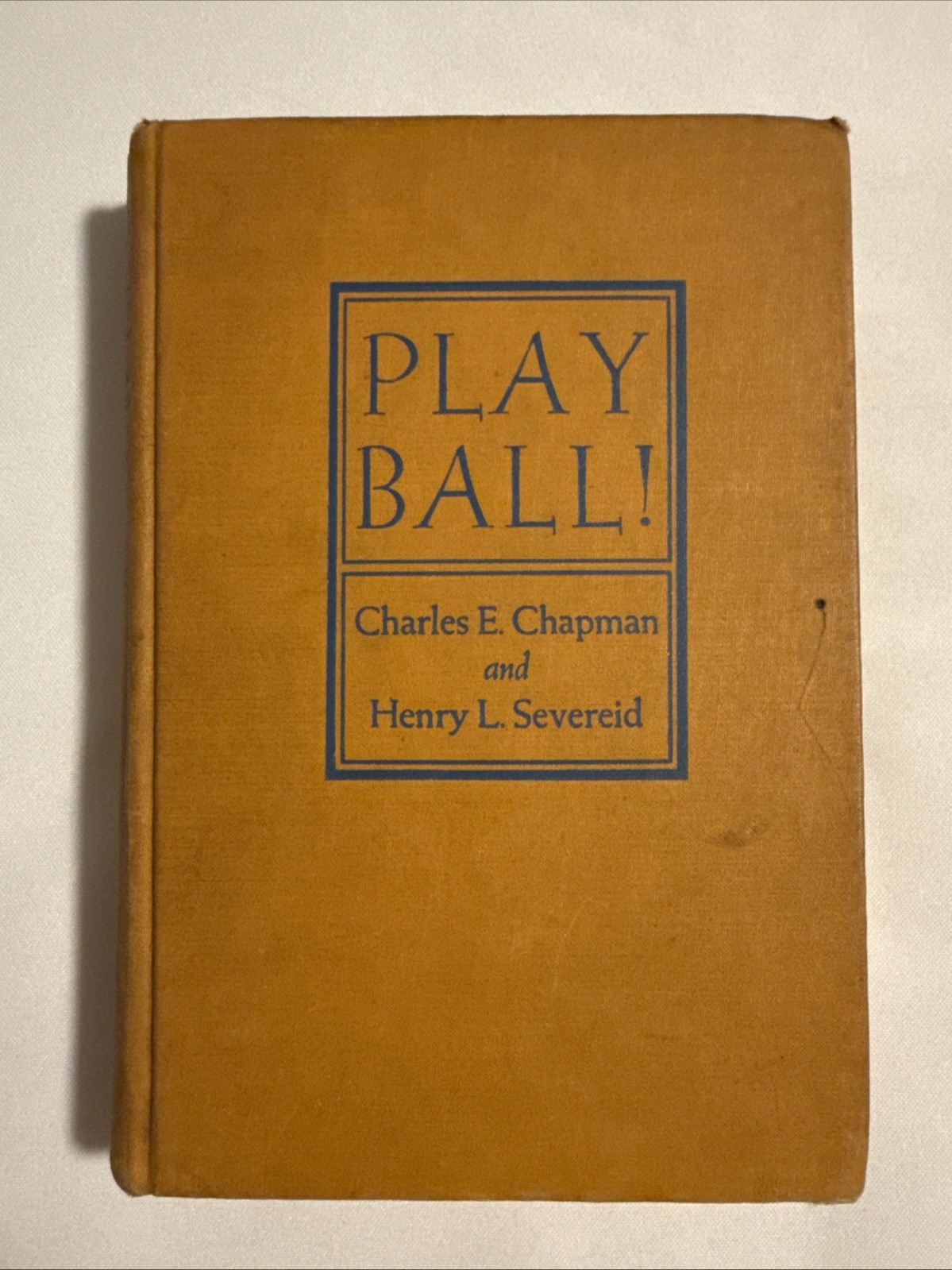 Vintage-PLAY BALL! by Charles E. Chapman & Henry L. Severeid 1941 2nd Ed-HC Book