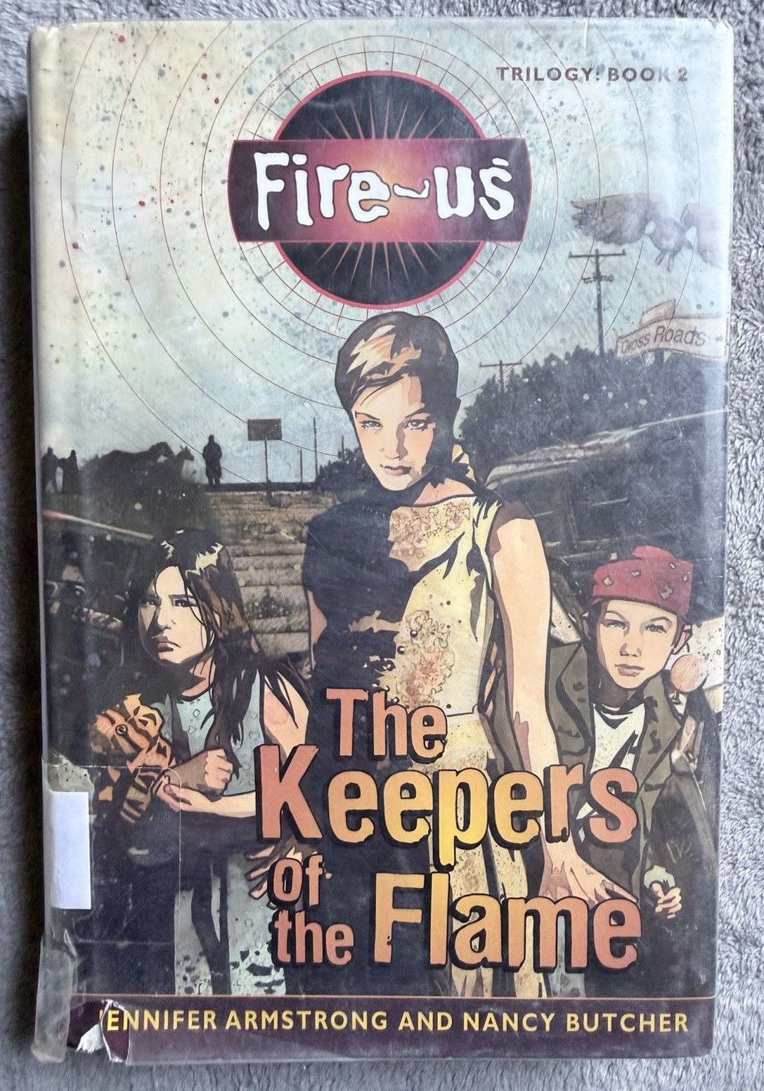 Fire-Us Trilogy 3 Book Set 1st Ed HC DJ Jennifer Armstrong Ex Lib Young Adult