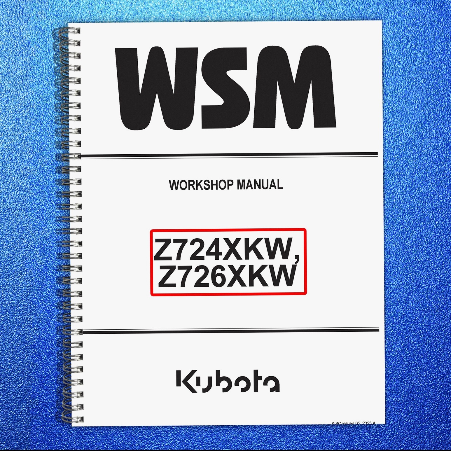 KUBOTA Z724XKW Z726XKW Zero Turn Workshop Manual 2025, BOUND, COVERS, FOLDOUTS
