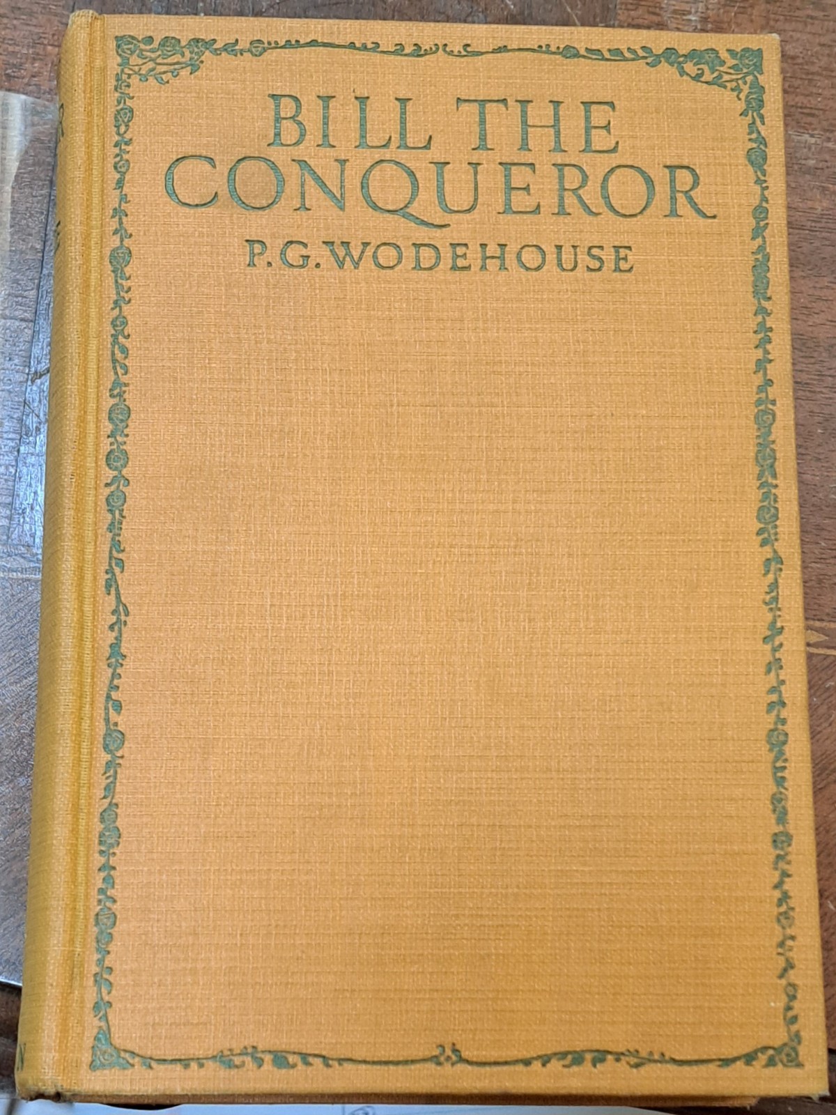 Bill The Conqueror, P G Wodehouse, 1924, 1st American Ed, Doran, very good copy!