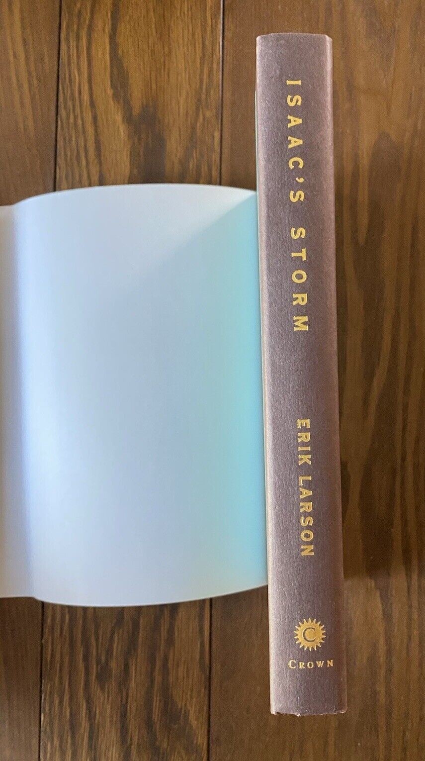 Isaac’s Storm 1999 Erik Larson HCDJ 1st Edition 6th Printing Signed by Author