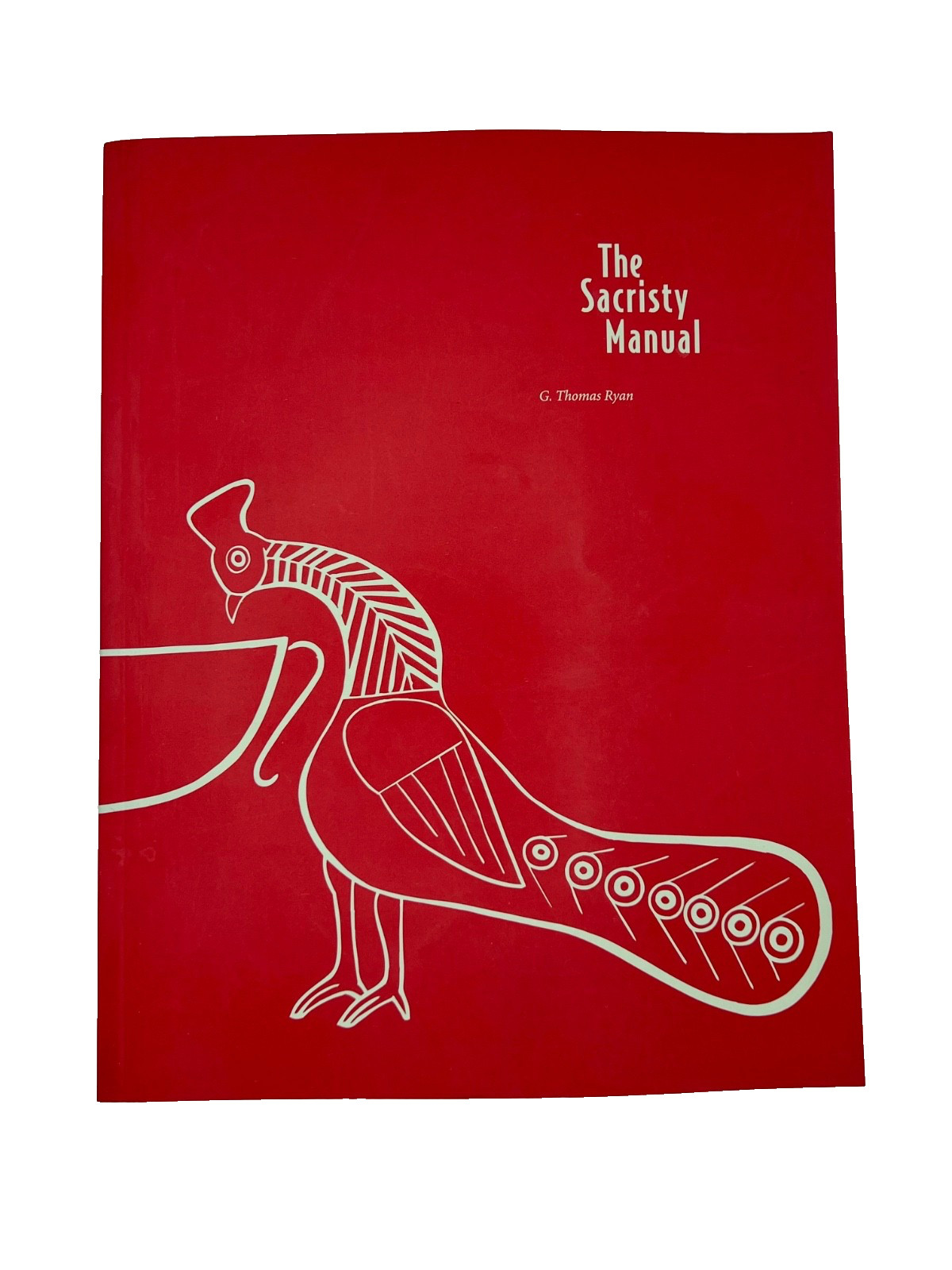 The Sacristy Manual By G.Thomas Ryan Liturgy Training Publication 1993 Chicago