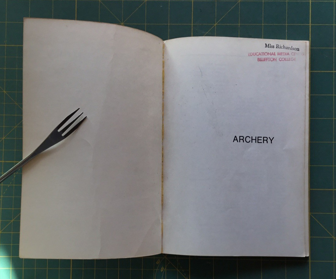 ARCHERY Wayne C.McKinney Second Edition 1973, 58 pages, Brown Physical Education