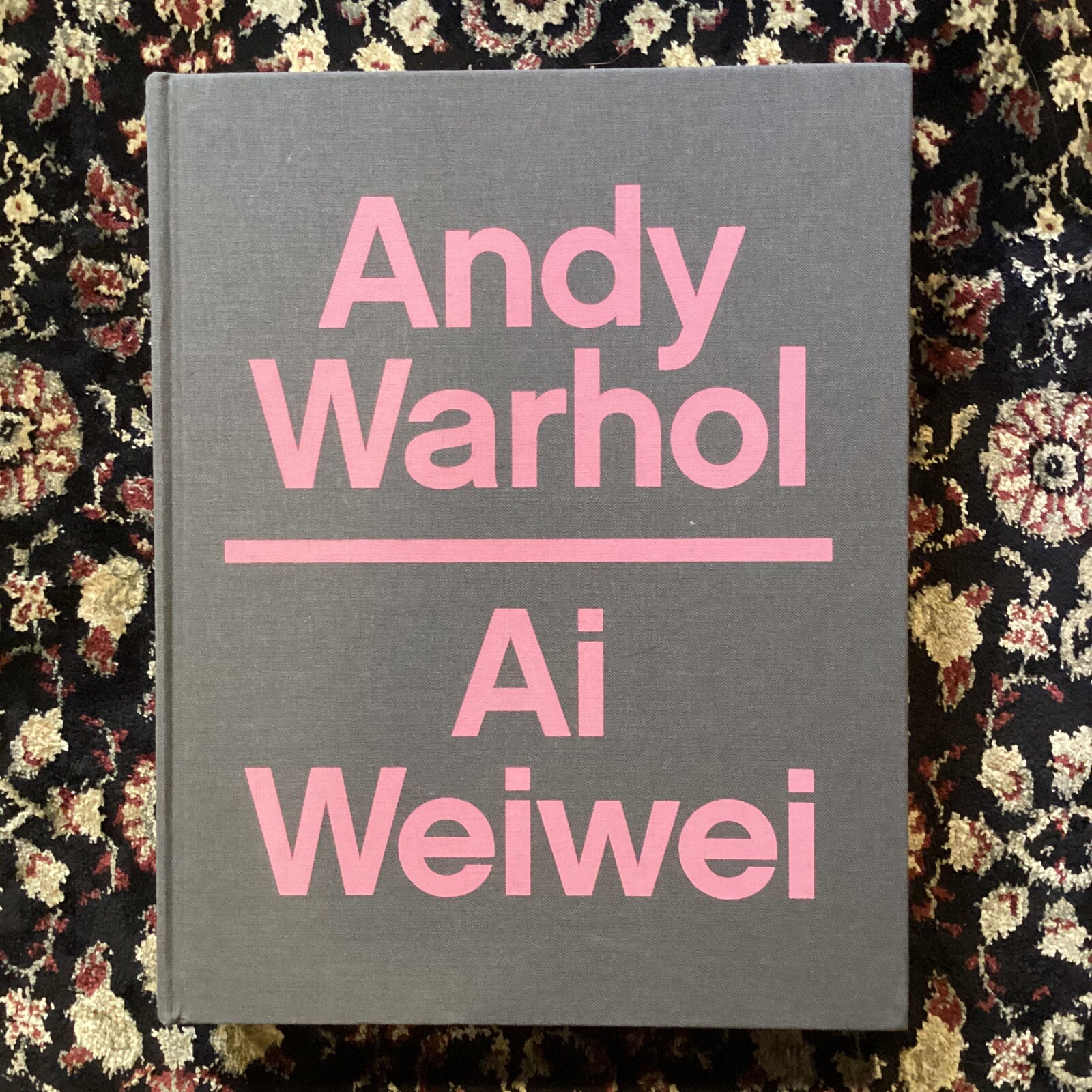 Andy Warhol | Ai Weiwei by Max Delany + Eric Shiner | Hardcover
