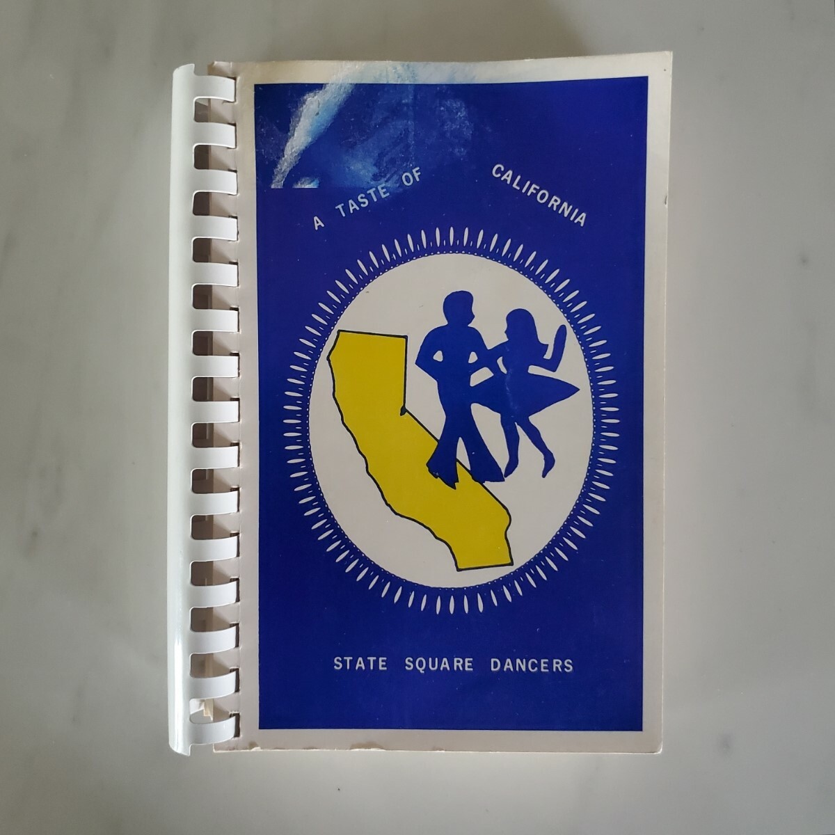 A Taste of California – State Square Dancers Collection of Recipes-Cookbook 1985