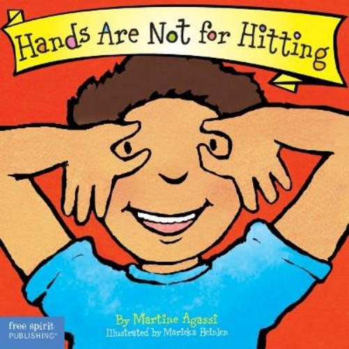 Martine Agassi Hands Are Not for Hitting Board Book (Board Book) Best Behavior®