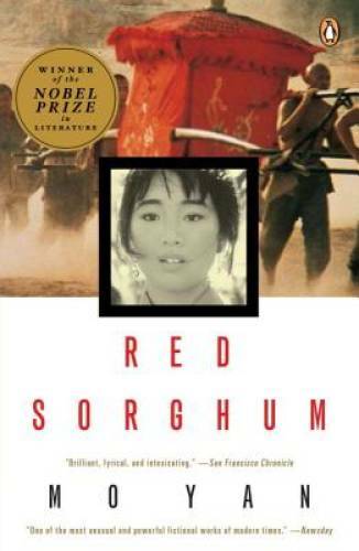 Red Sorghum: A Novel of China – Paperback By Mo Yan – GOOD