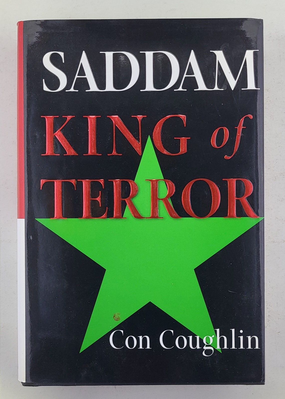 Saddam: King of Terror 2002 hardcover, Con Coughlin 1st Edition Very Good