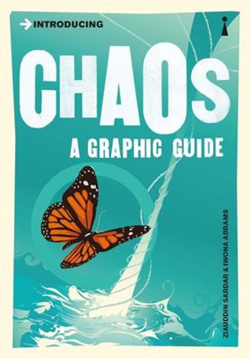 Introducing Chaos : A Graphic Guide Paperback Iwona, Sardar, Ziau