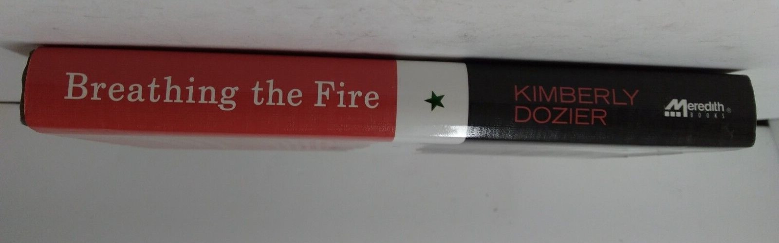 Signed BREATHING THE FIRE by KIMBERLY DOZIER Hardcover Dust Jacket Iraq War 