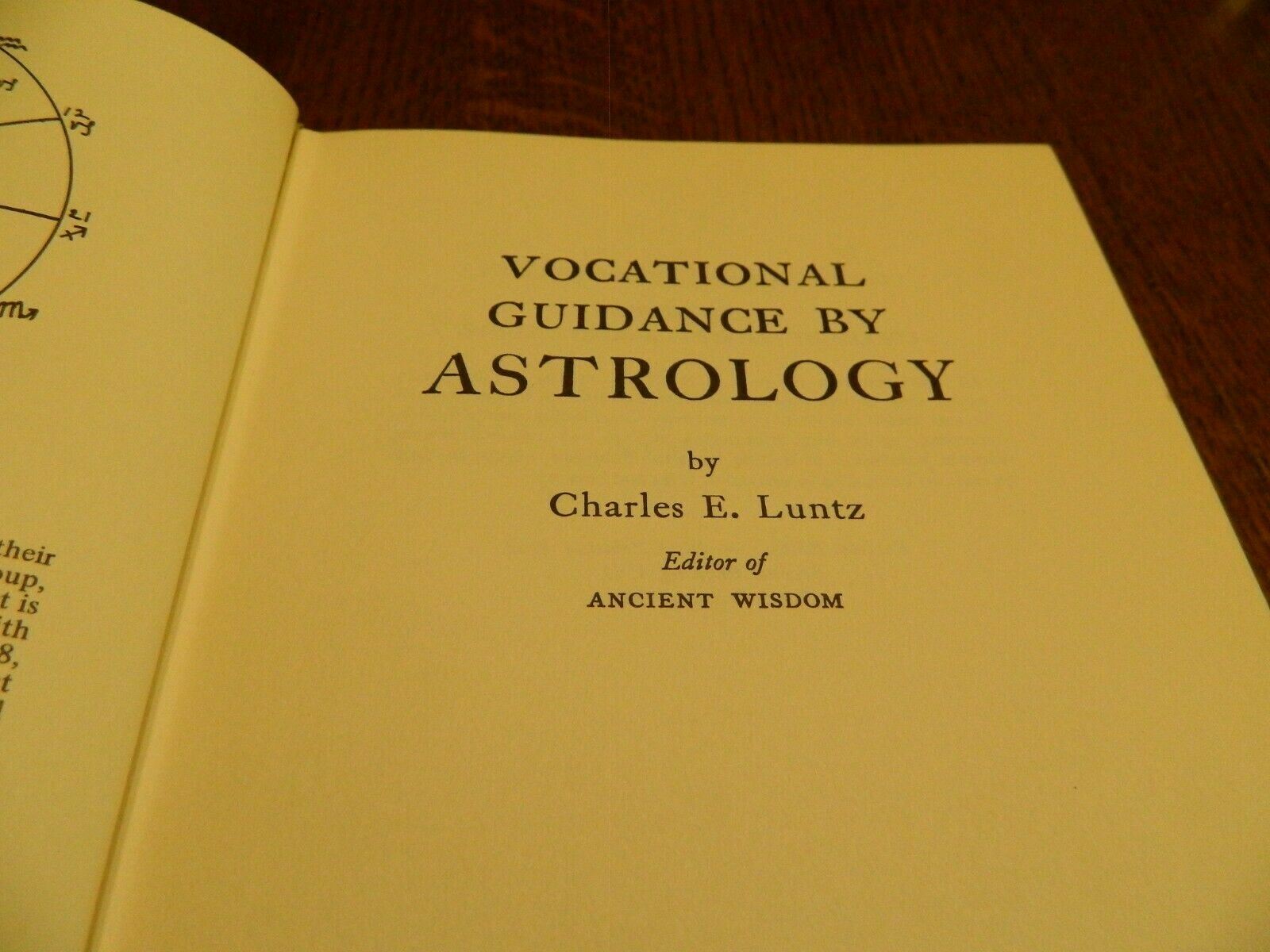 *VOCATIONAL GUIDANCE BY ASTROLOGY (A LLEWELLYN ASTROLOGICAL) By Charles E. Luntz