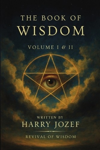 Harry Jozef Arcana Horizons Editions The Book of Wisdom (Paperback)
