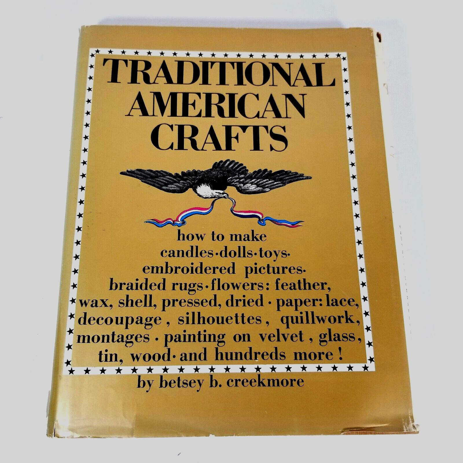 Traditional American Crafts By Creekmore, Betsey B 1971 Hardcover 191 Pages