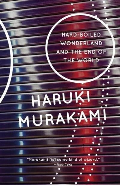Hard-Boiled Wonderland and the End of the World: A Novel (Vintage Internati