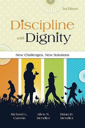 Discipline With Dignity: New Challenges, New Solutions – Paperback – GOOD