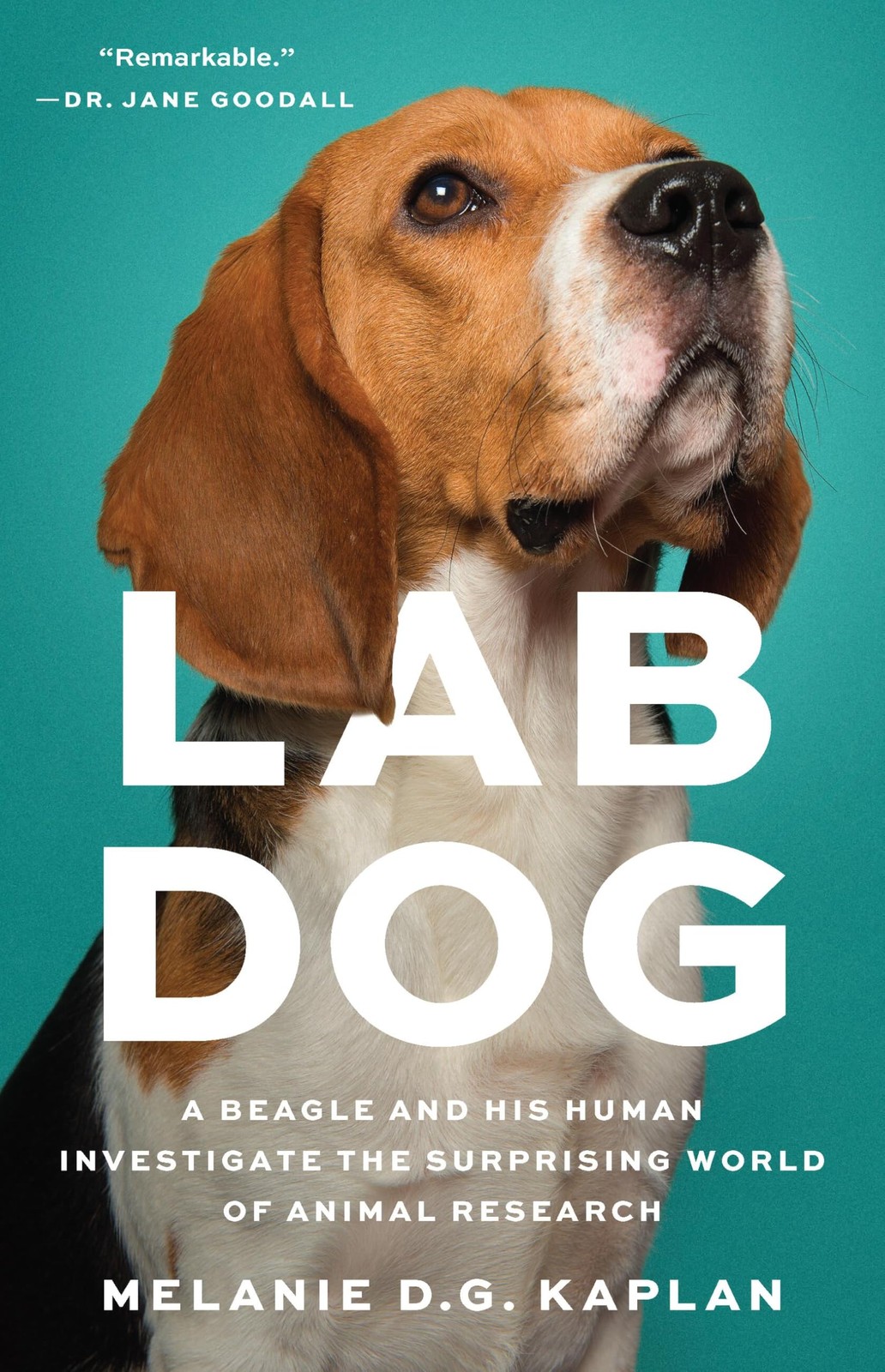 Lab Dog: A Beagle and His Human Investigate the Surprising World of Animal R…