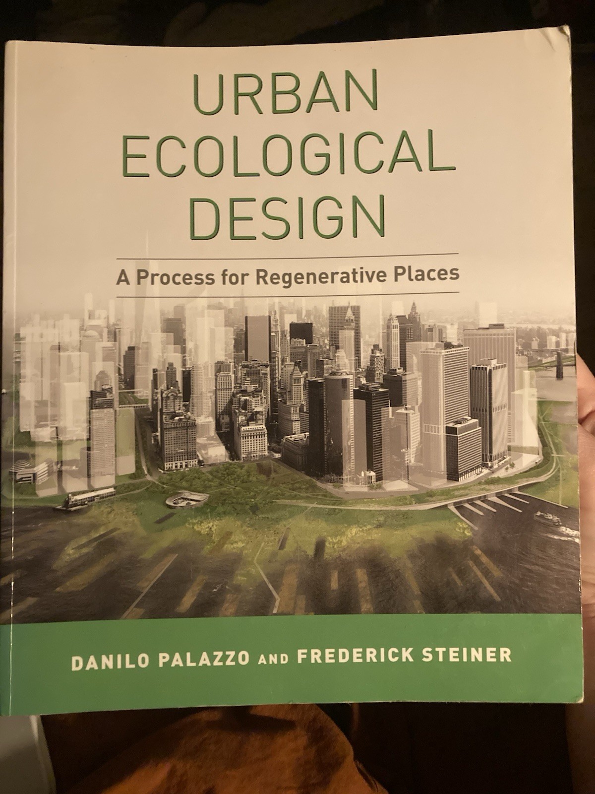 Urban Ecological Design: A Process For Regenerative Places By Danilo Palazzo