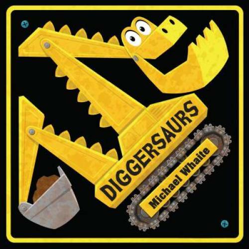 Diggersaurs – Board book By Whaite, Michael – GOOD