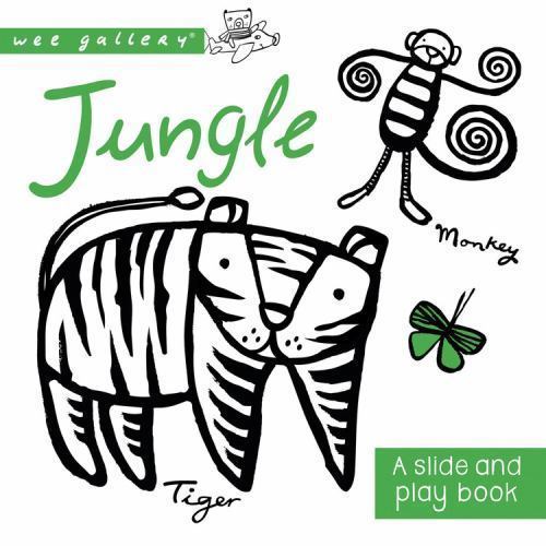 Jungle: A Slide and Play Book; Wee Gal- 9781682970485, board book, Surya Sajnani