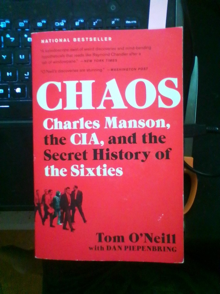 Chaos : Charles Manson, the CIA, and the Secret History of the 60s – T. O’Neill