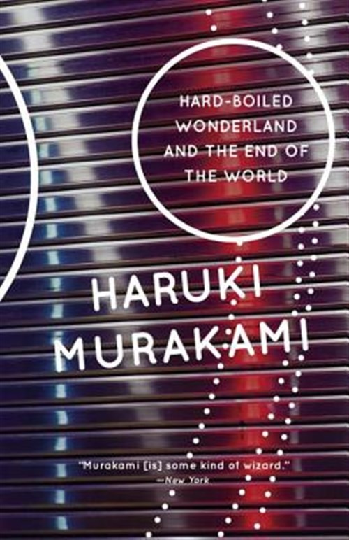 Hard-boiled Wonderland and the End of the World : A Novel, Paperback by Murak…