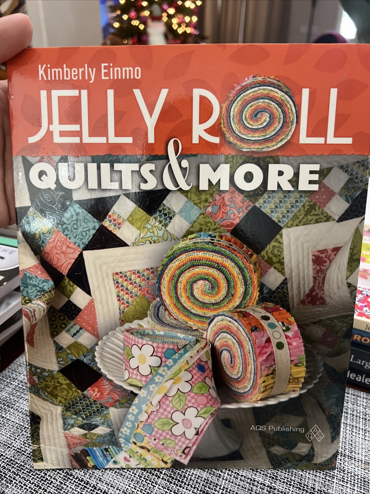 Jelly Roll Quilts and More by Kimberly Einmo (2009, Uk-Trade Paper)