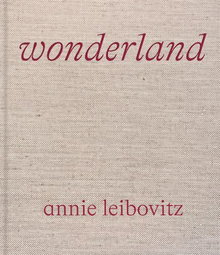 Annie Leibovitz: Wonderland by Leibovitz, Annie, hardcover, Used – Like New