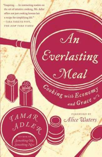 An Everlasting Meal: Cooking with Economy and Grace – Paperback – GOOD