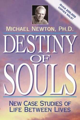 Destiny of Souls: New Case Studies of Life Between Lives by Michael Newton: Used