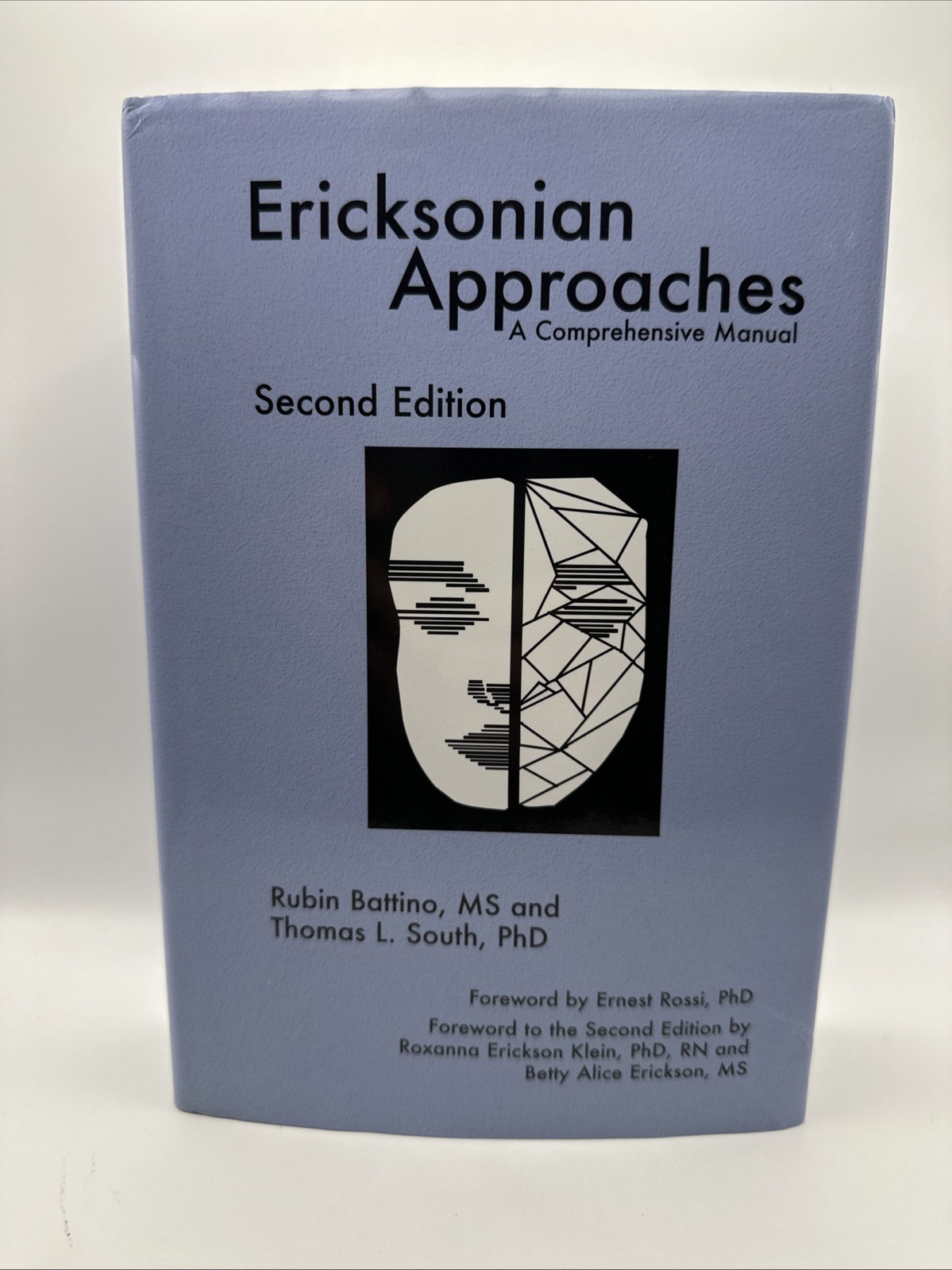 Ericksonian Approaches : A Comprehensive Manual 2nd Ed. by Rubin Battino (2005)