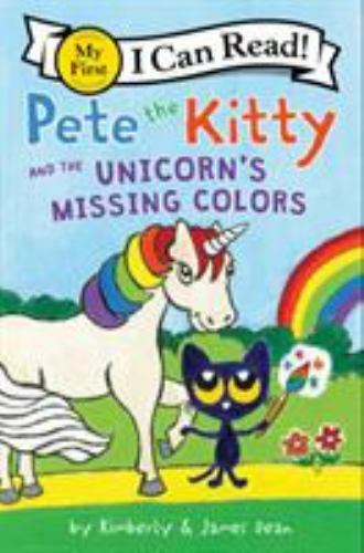 Pete the Kitty and the Unicorn’s Missing C- paperback, James Dean, 9780062868459