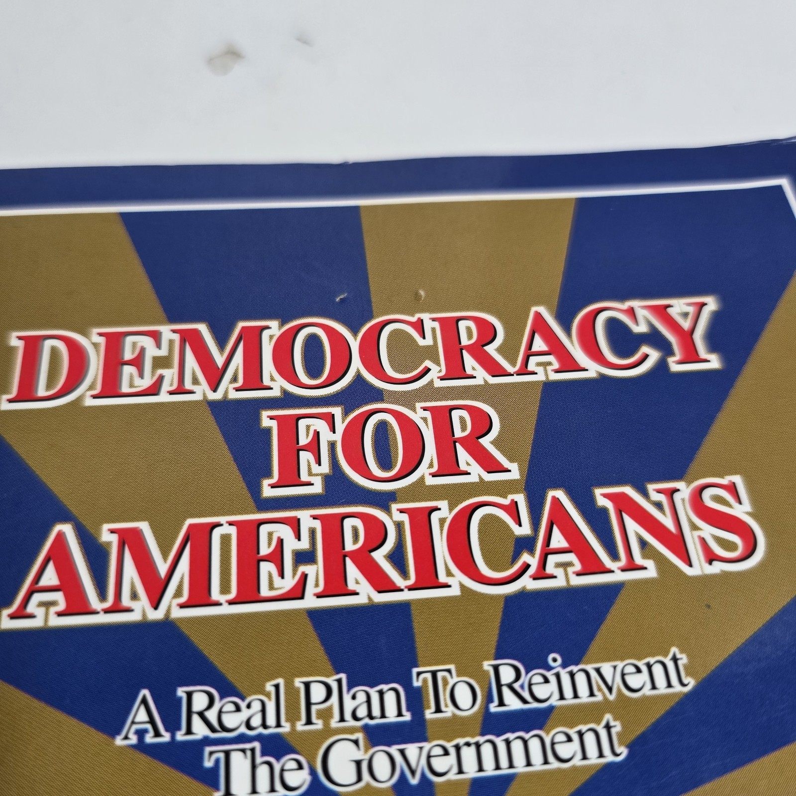 Democracy for Americans: A Real Plan to Reinvent the Govt Vincent Mountjoy-Pepka