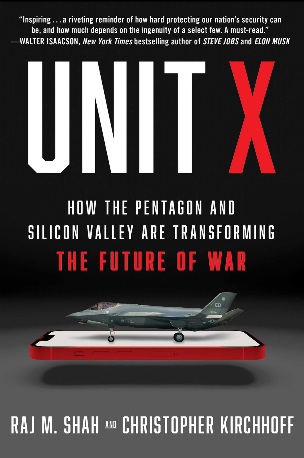 Unit X: How the Pentagon and Silicon Valley Are Transforming the Future of W…
