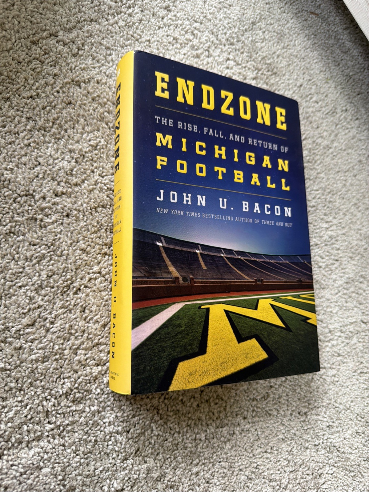 Endzone: The Rise, Fall, and Return of Michigan Football by Bacon, John U.